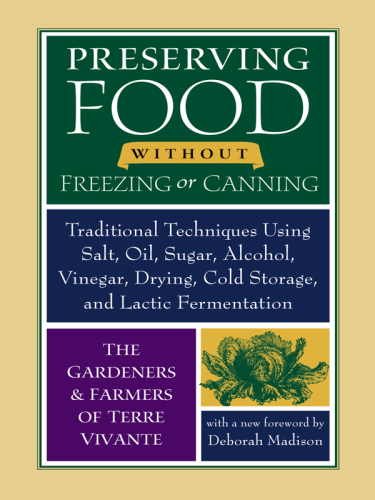 Preserving Food without Freezing or Canning