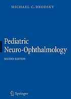 Pediatric neuro-ophthalmology