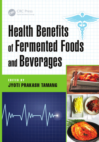 Health benefits of fermented foods and beverages