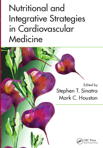 Nutritional and Integrative Strategies in Cardiovascular Medicine