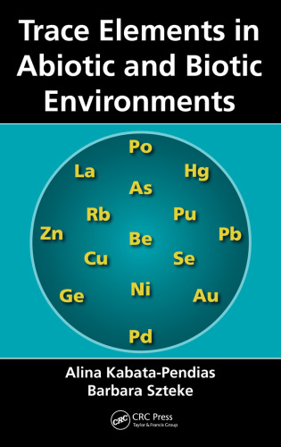 Trace Elements in Abiotic and Biotic Environments