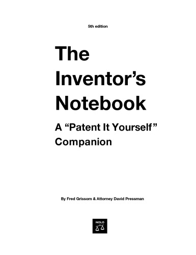 Inventor's Notebook: A Patent It Yourself Companion