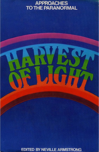 Harvest of light : approaches to the paranormal