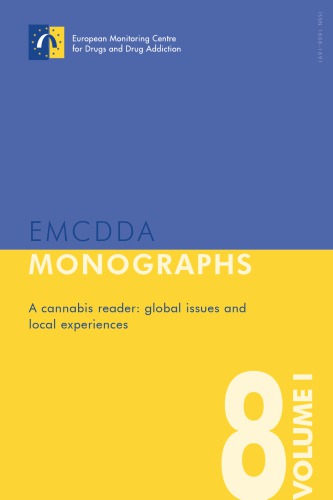 A Cannabis Reader: Global Issues and Local Experiences, Perspectives on Cannabis Controversies, Treatment and Regulation in Europe