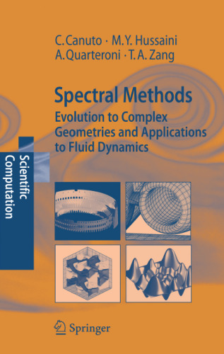 Spectral methods: Evolution to complex geometries and applications to fluid dynamics