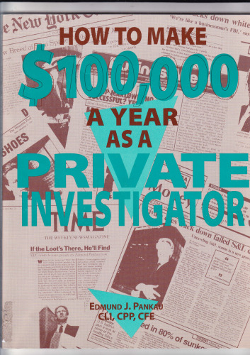 How To Make $100,000 A Year As A Private Investigator