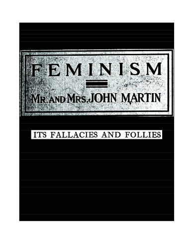 Feminism : its fallacies and follies