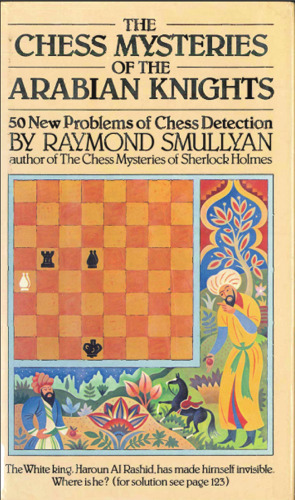 The Chess Mysteries of the Arabian Knights