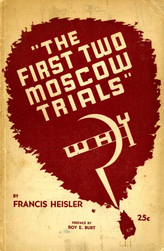 The first two Moscow trials : Why?