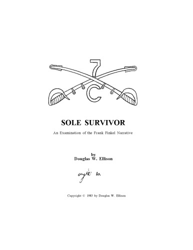 Sole survivor : an examination of the Frank Finkel narrative