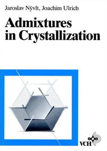 Admixtures in Crystallization