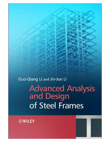 Advanced Analysis and Design of Steel Frames