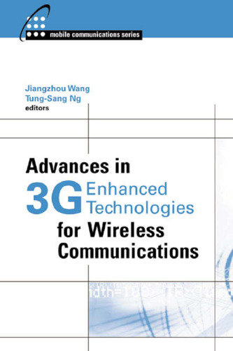 Advances in 3G Enhanced Technologies for Wireless Communications