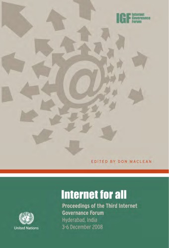 Internet for all : proceedings of the third Internet Governance Forum