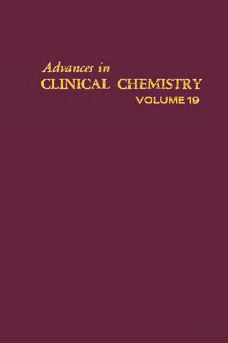 Advances in Clinical Chemistry, Vol. 19