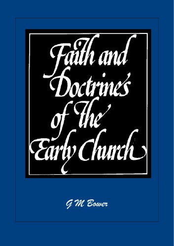 Faith and doctrines of the early church