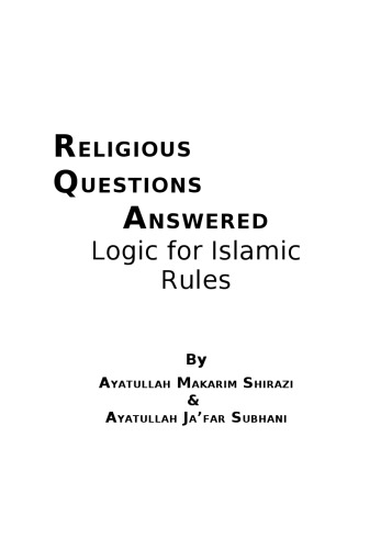 Religious questions answered : logic for Islamic rules