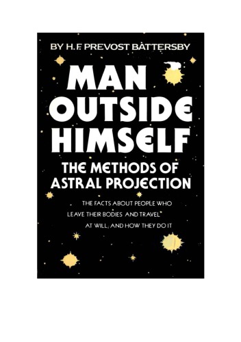 Man outside himself, the facts of etheric projection