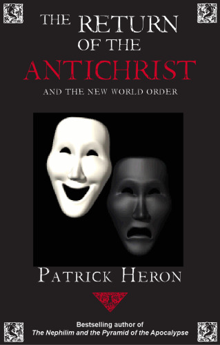 Return of the antichrist : and the new world order