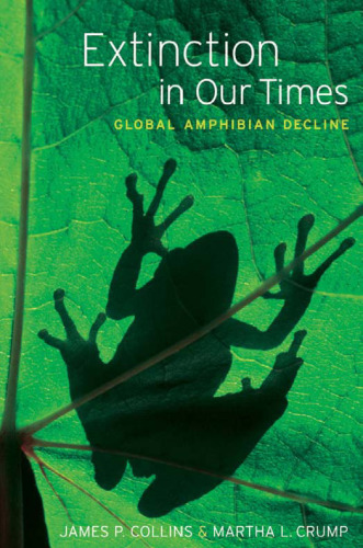 Extinction in Our Times: Global Amphibian Decline