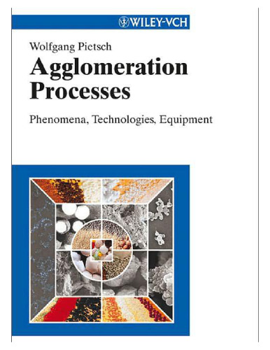 Agglomeration Processes: Phenomena, Technologies, Equipment