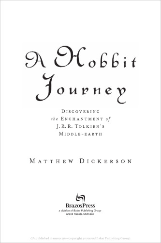 A Hobbit Journey: Discovering the Enchantment of J. R. R. Tolkien's Middle-earth