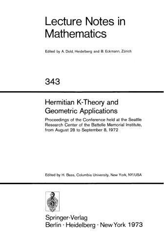 Algebraic K-Theory Iii. Proceedings Of The Conference Held At The Seattle Research Center Of Battelle Memorial Institute