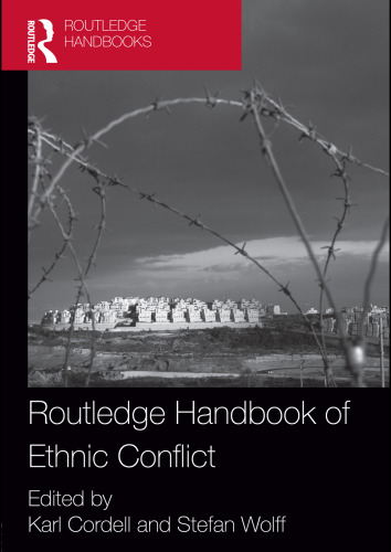 Routledge handbook of ethnic conflict