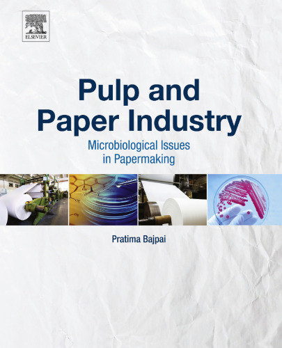 Pulp and paper industry : microbiological issues in papermaking