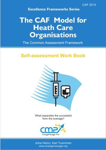 The CAF Model for Health Care Organisations: Self-assessment Work Book: What Separates the Successful from the Average?