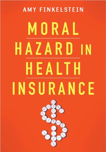 Moral Hazard in Health Insurance