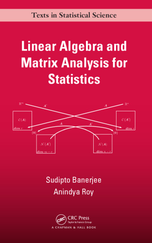 Linear Algebra and Matrix Analysis for Statistics