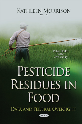 Pesticide residues in food : data and federal oversight