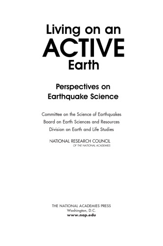 Living on an Active Earth: Perspectives on Earthquake Science