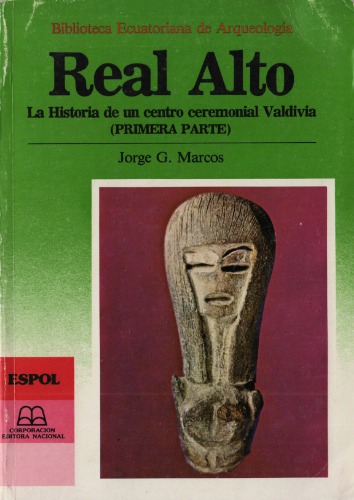 Real Alto: La Historia de un centro ceremonial Valdivia