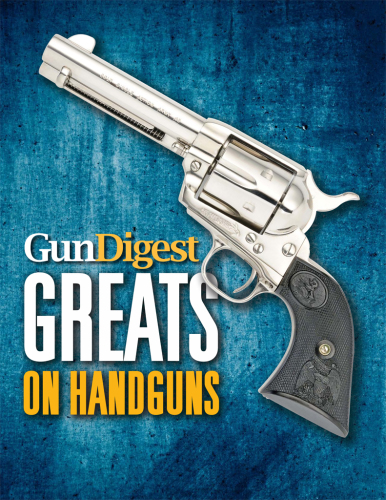 Gun digest greats on handguns