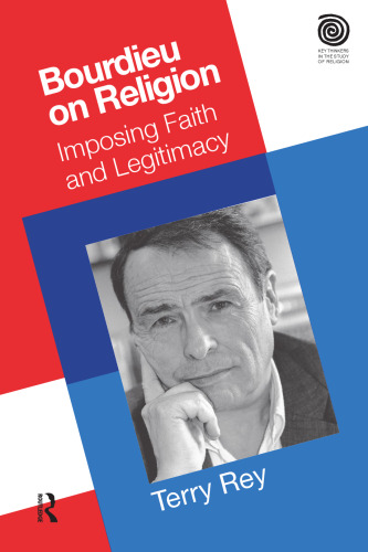 Bourdieu on Religion: Imposing Faith and Legitimacy