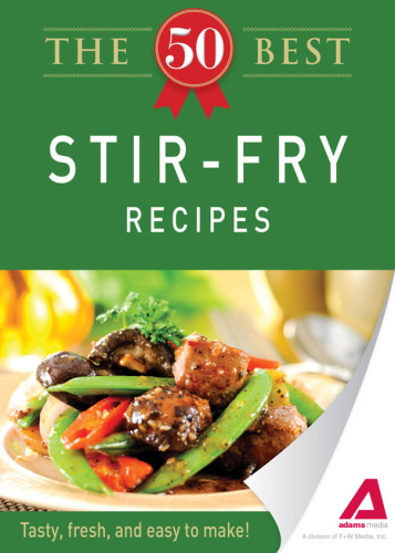 The 50 Best Stir-Fry Recipes. Tasty, Fresh, and Easy to Make!