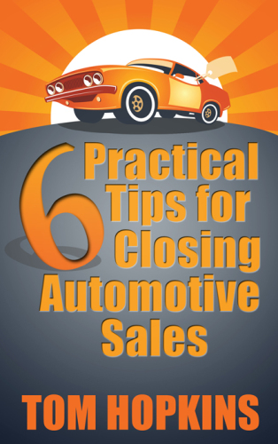 6 Practical Tips for Closing Automotive Sales