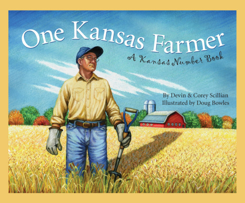 One Kansas Farmer. A Kansas Number Book