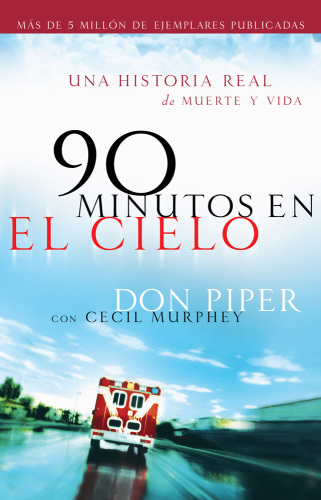 90 minutos en el cielo. Una historia real de Vida y Muerte