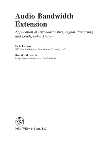 Audio Bandwidth Extension: Application of Psychoacoustics, Signal Processing and Loudspeaker Design