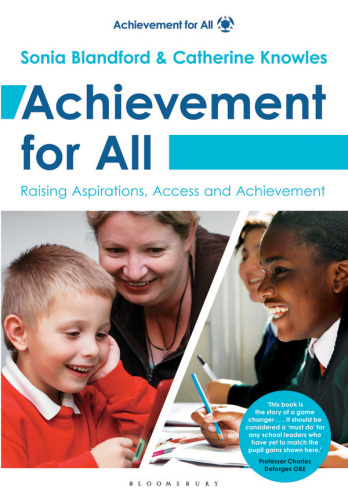 Achievement for All. Raising Aspirations, Access and Achievement.