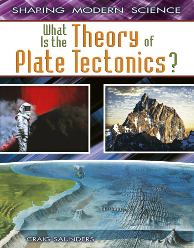 What Is the Theory of Plate Tectonics?