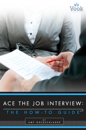 Ace the Job Interview. The How-To Guide