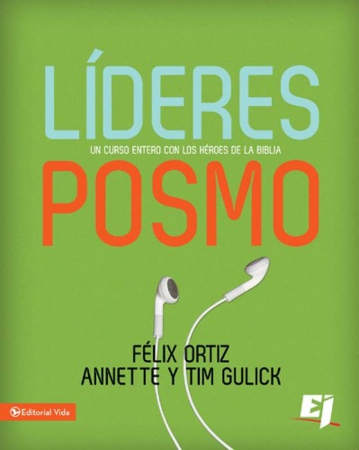 Líderes Posmo. Un año entero con los héroes de la Biblia