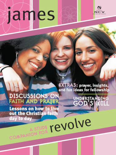 Revolve Study Guide. James