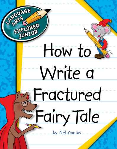 How to Write a Fractured Fairy Tale