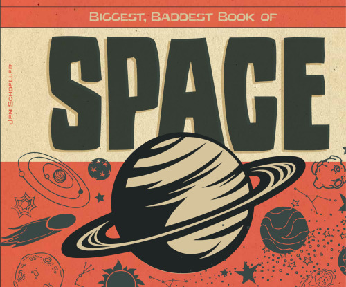 Biggest, Baddest Book of Space