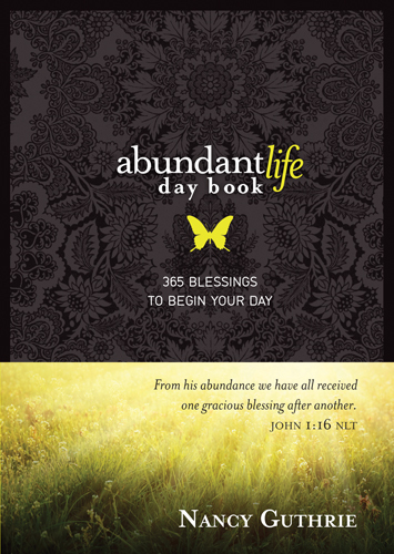 Abundant Life Day Book. 365 Blessings to Begin Your Day